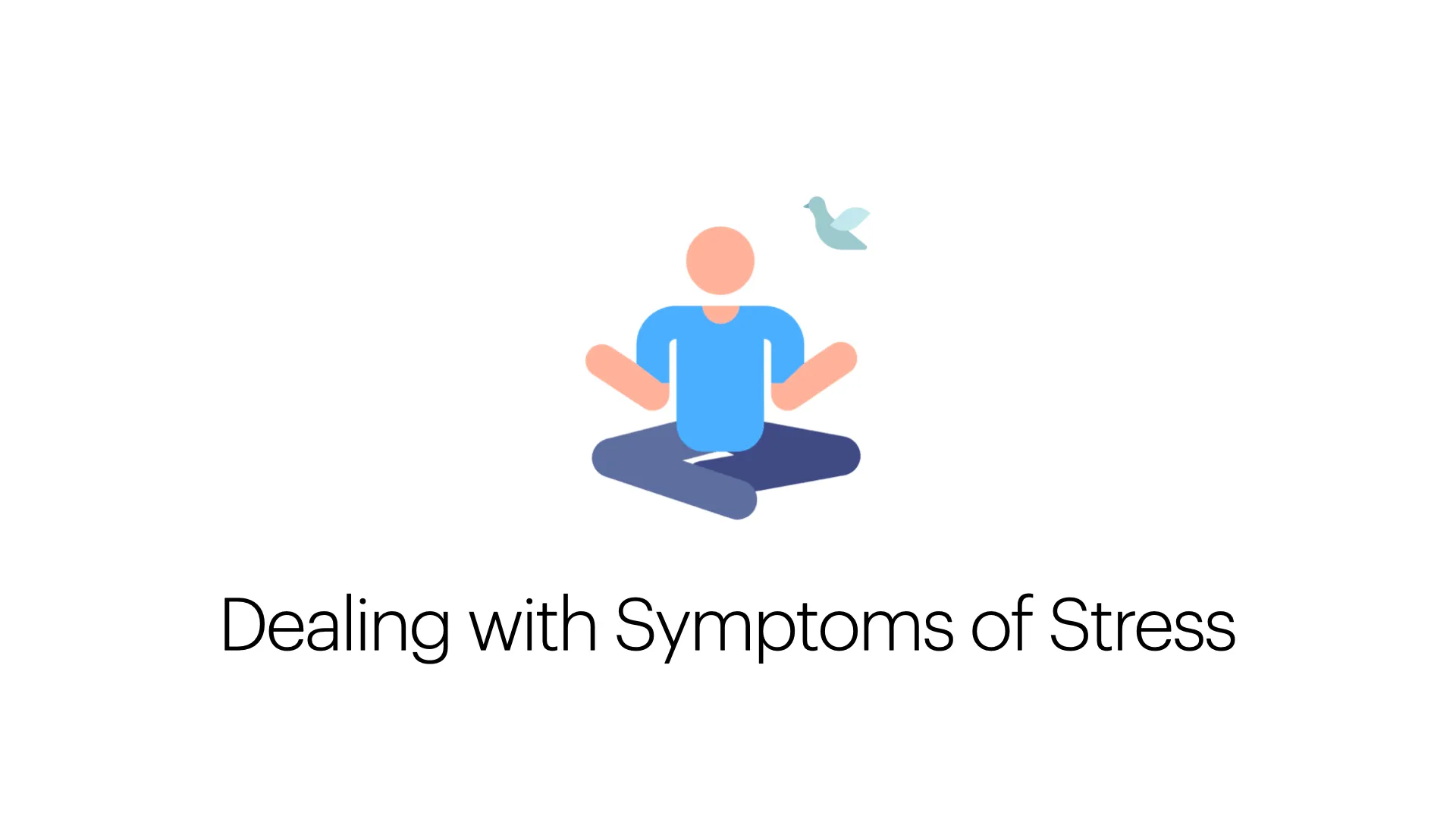 Section title: Dealing with Symptoms of Stress